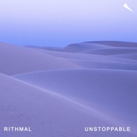 Unstoppable (Extended Mix) - Single - Rithmal