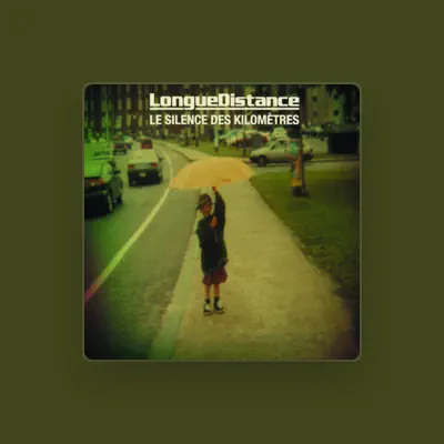 Listen to Longue Distance, watch music videos, read bio, see tour dates & more!