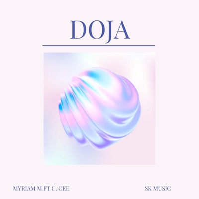 Myriam m - Doja MYRIAM M (feat. C. CEE) [Slowed Version]