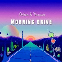 Morning Drive (feat. Hugo Blue) [Radio Edit] - Single - Delvin