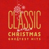 Classic Christmas Greatest Hits by Various Artists album reviews