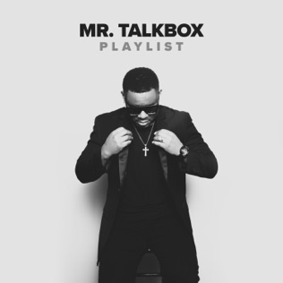 Mr. Talkbox Past Present Future