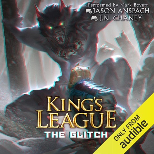 The Glitch: An Epic Lit RPG Adventure (King's League, Book 5) (Unabridged) cover