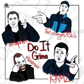 Do it Grime (feat. The Exchange of Skills, K3AMZ & evilmarket) Maxømøa