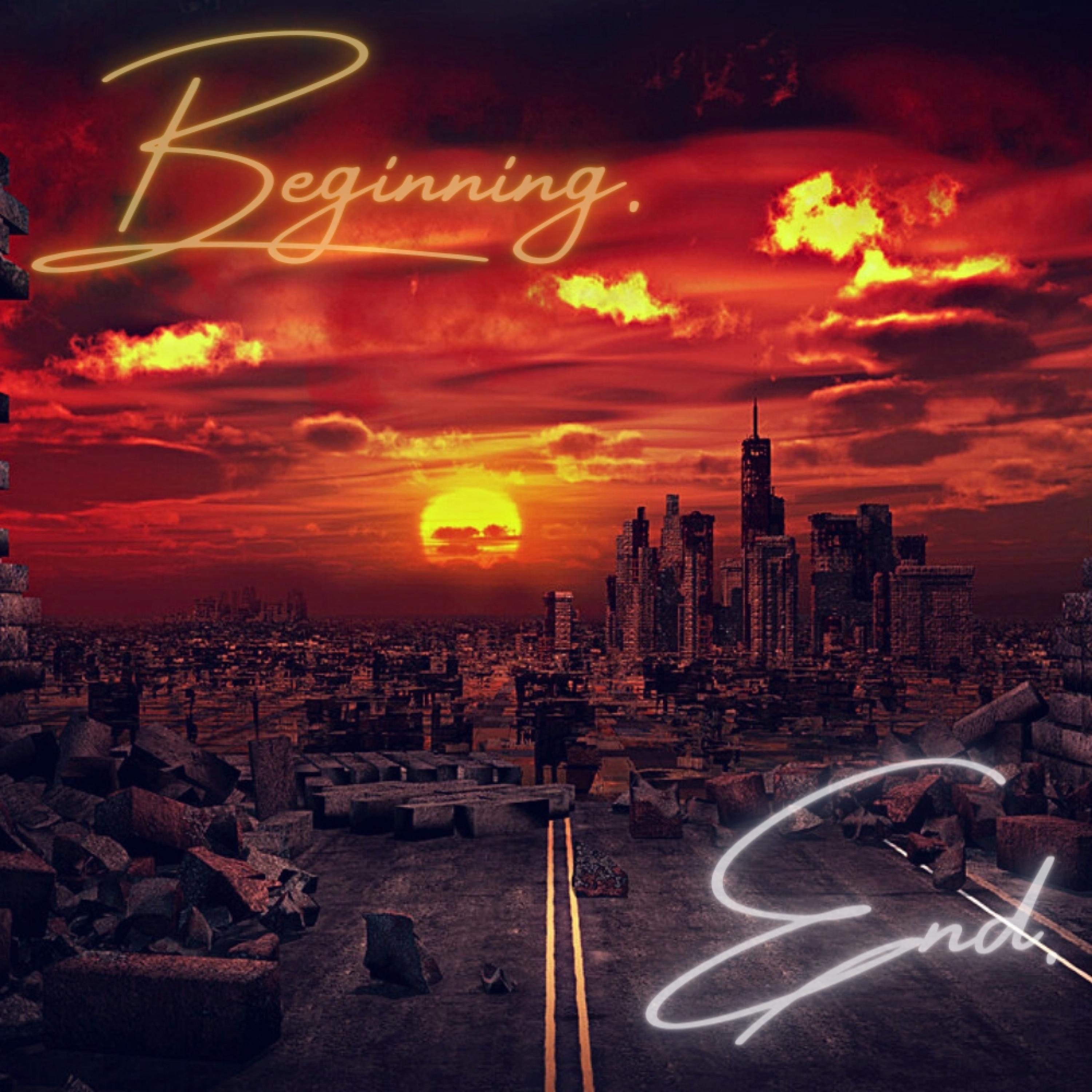 Beginning of the End