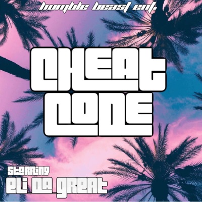 ELi_Da_GREAT (Cheat Code) - Single
