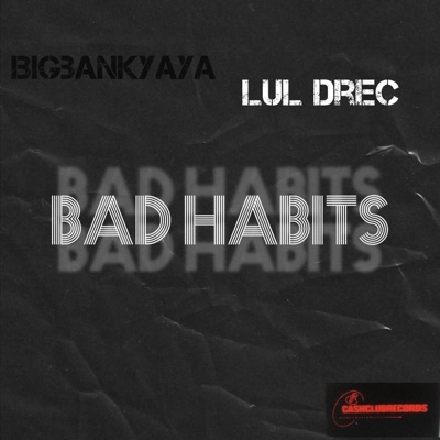 Bad Habits - Single