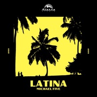 Latina (feat. Secretracks) - Single - Michael Five