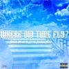 Where Did Time FLY (feat. Young Mike) - Single