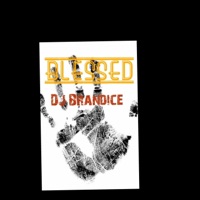 Blessed - Single - DJBrandice