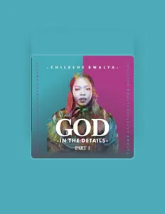 Listen to Chileshe Bwalya, watch music videos, read bio, see tour dates & more!