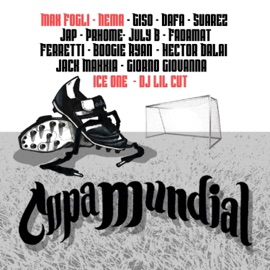 Copa mundial (feat. Nema, Ice One, Dj Lil Cut, Giso, Dafa, Suarez, Jap, Prhome, July B, Fadamat, Ferretti, Jack Makkia, Boogie Ryan, Hector Dalai & Giorno Giovanna) Max Fogli