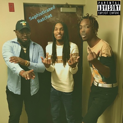 Sophisticated Ratchet (feat. Neo Cykedalik & LRD. Trill) - Single