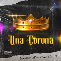 Una Corona (feat. Coron3l) - Single - Explicito Boom