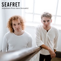 Anywhere from Here (Acoustic) - Single - Seafret