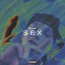 S E X FLOWER