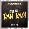 Vem no Toma Toma (feat. DJ Nego Detona) - Single