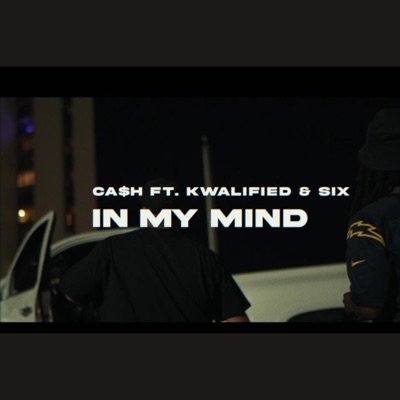 In my mind (feat. Kwalified & Six) - Single