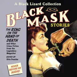 Black Mask 5: The Ring on the Hand of Death : And Other Crime Fiction from the Legendary Magazine