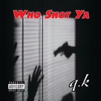 Who Shot Ya - Single - Q.K