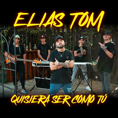 Quisiera Ser Como Tu - Single