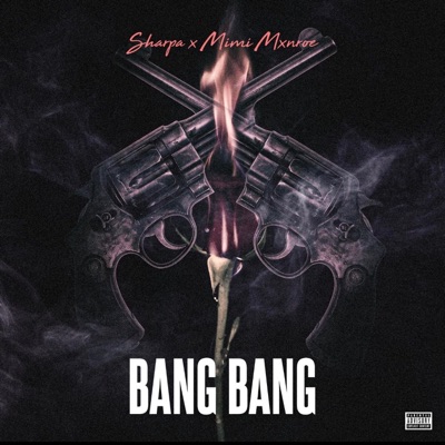 Bang Bang (feat. MiMi Mxnroe) - Single