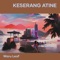 Keserang Atine - Waru Leaf lyrics