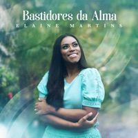 Bastidores da Alma - EP - Elaine Martins