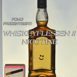 Whiskeyflessen // Nicotine (Radio Edit) FOMO