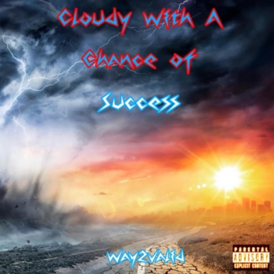 Cloudy With a Chance of Success (feat. NL Preaux) - Single