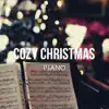 Stream & download Cozy Christmas Piano - Relaxing Instrumental Winter Music