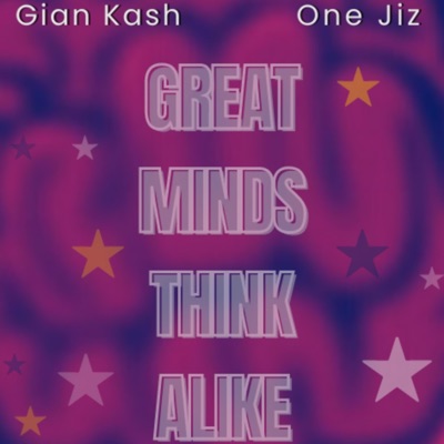 Great Minds Think Alike (feat. Gian Kash)