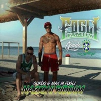 Nazioni Riddim - Fogli Family, Gordo & Max Fogli