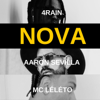Nova - 4Rain, Aaron Sevilla & Mc Leléto