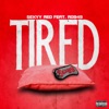 Tired (feat. Rob49) - Single