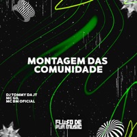 Montagem das Comunidade - Single - DJ TOMMY DA JT, MC Gil & MC BM OFICIAL