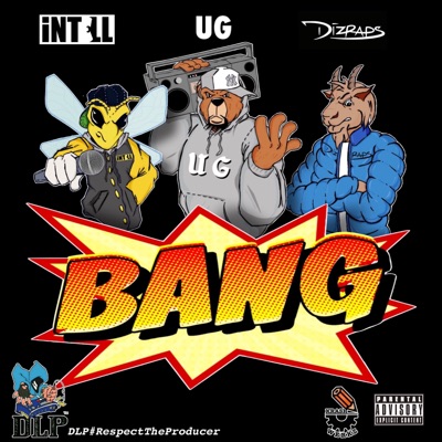 Bang (feat. iNTeLL, U.G. & DiZRAPS) - Single