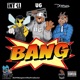 Bang feat iNTeLL U G DiZRAPS Single