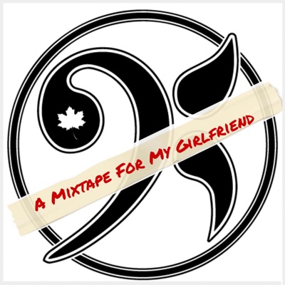 A Mixtape For My Girlfriend - EP
