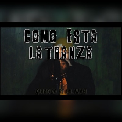 La tranza (feat. Quiroga) - Single
