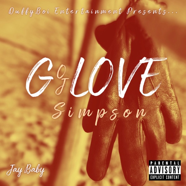 G-LOVE (OJ Simpson)