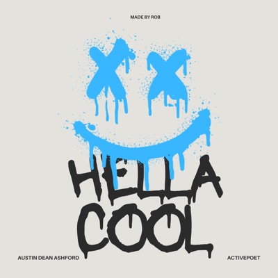 Hella Cool (feat. Austin Dean Ashford) - Single