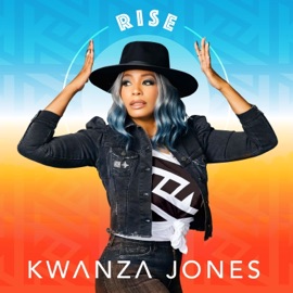 Rise (feat. The Musical Doc, iamkarmalive & Lina) Kwanza Jones