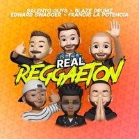 Real Reggaeton (feat. Francis La Potencia) - Single - Salento Guys, Blaze Drumz & Edward Swagger