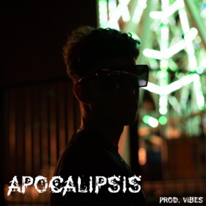 Apocalipsis (feat. Vibes)