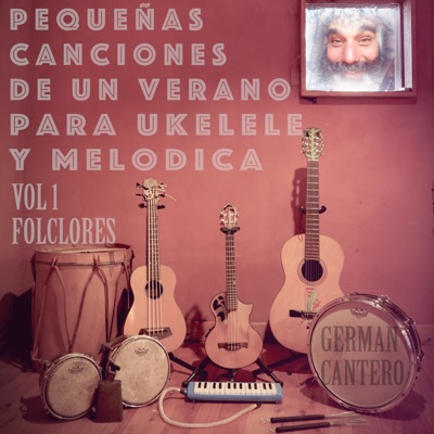 Pequeñas Canciones de un Verano para Ukelele y Melodica, Vol. 1