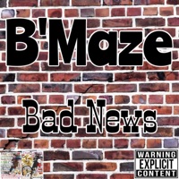 Bad News (feat. LoKiMuzik/Lv-KeyMuzik) - Single - B'Maze