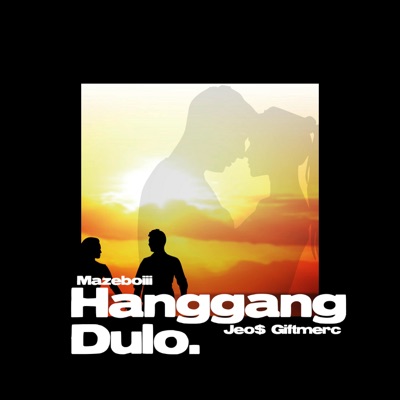 Hanggang Dulo (feat. Jeo$ Giftmerc) - Single