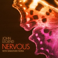 Nervous (Remix) - Single - John Legend & Sebastián Yatra