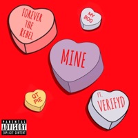 MINE (feat. VERIFYD) - Single - Forever the Rebel